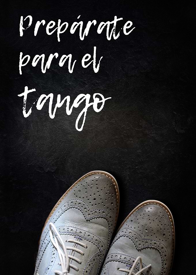 Preparate para el tango