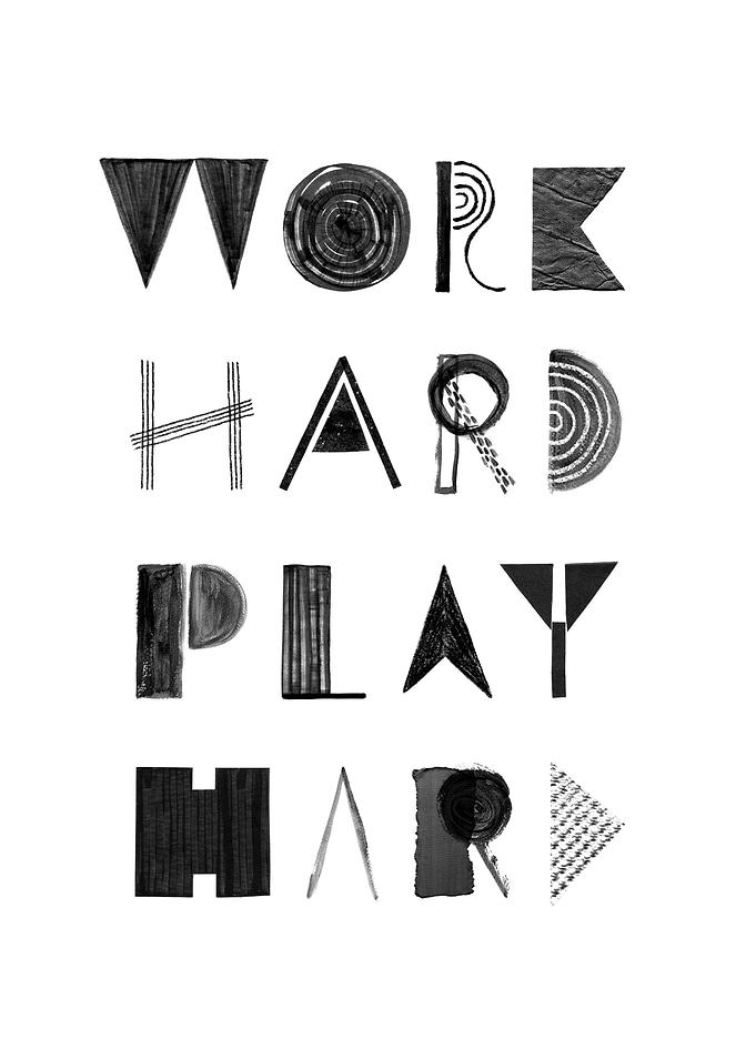 Work Hard Play Hard