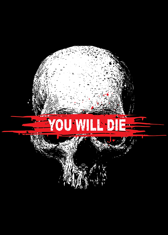 You Will Die
