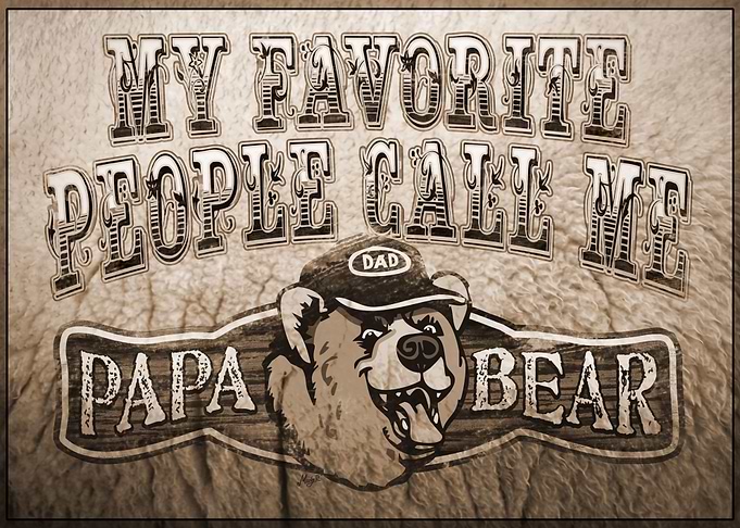 Papa Bear Fathers Day Dad