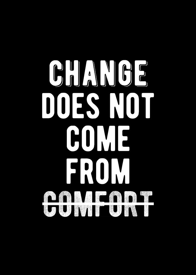 Avoid Being Comfortable