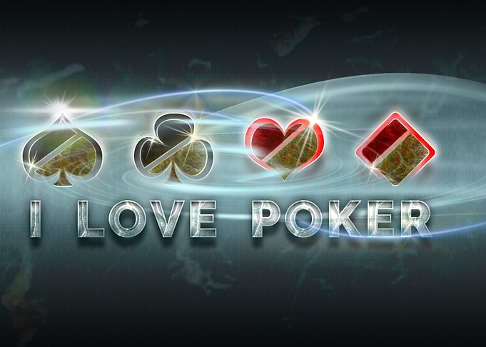 I love POKER