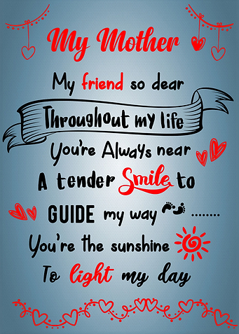 My Mother My Dear Friend