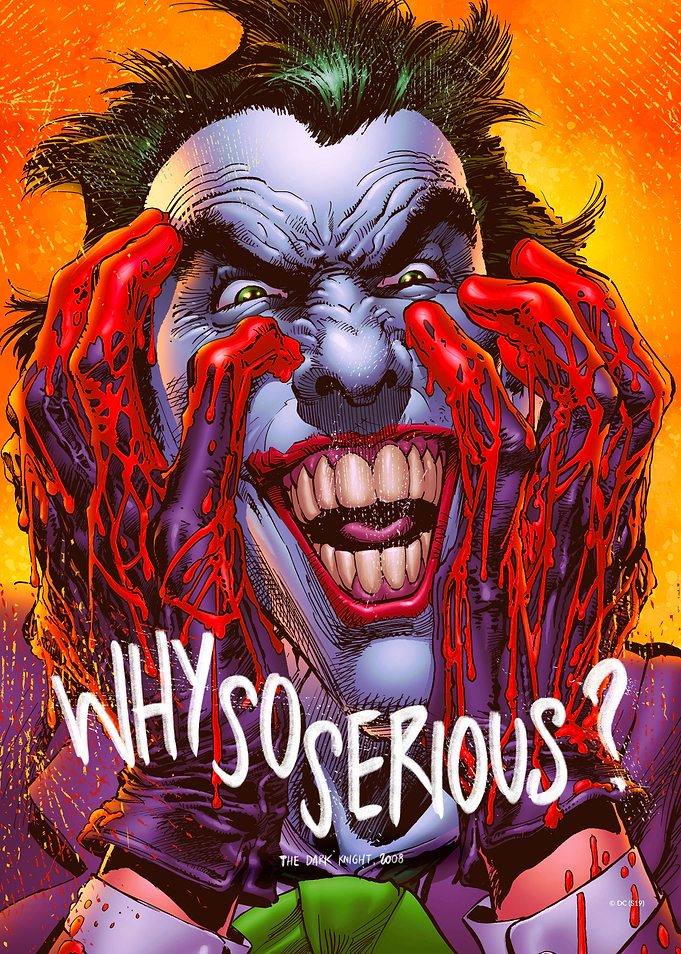 Why So Serious?