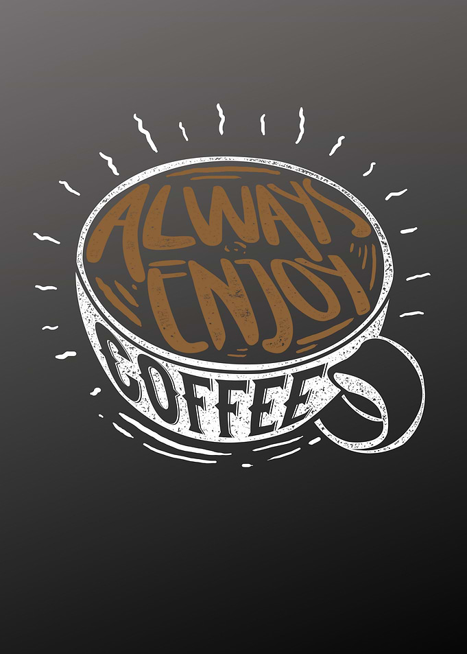 always enjoy coffee
