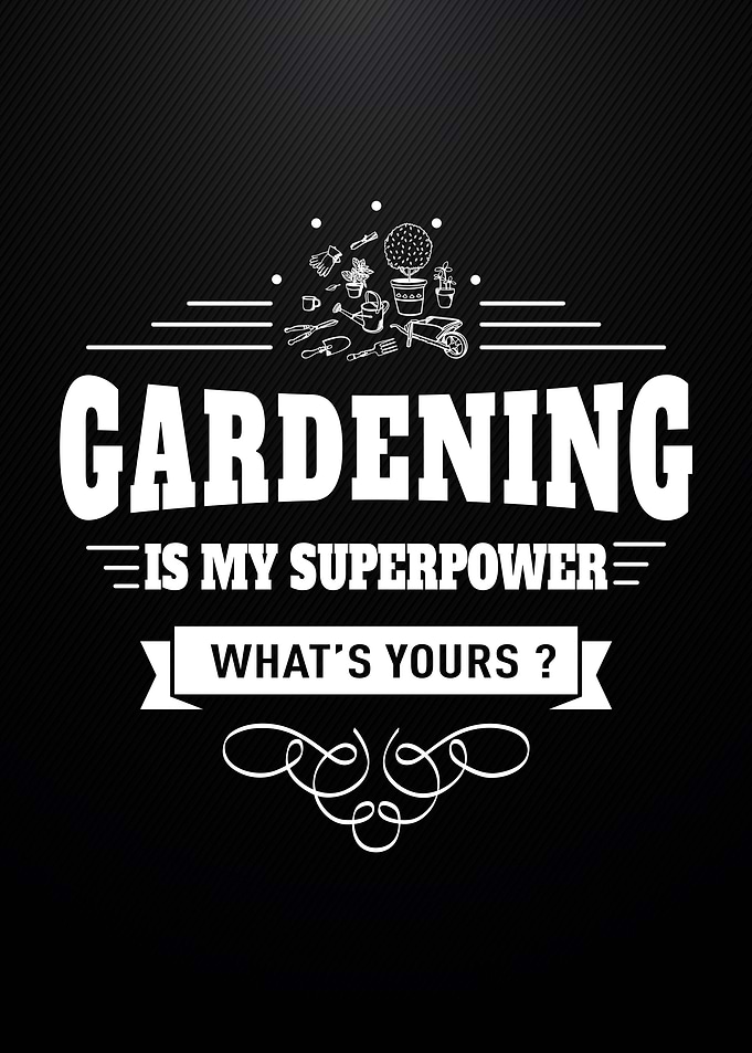 Gardening Superpower