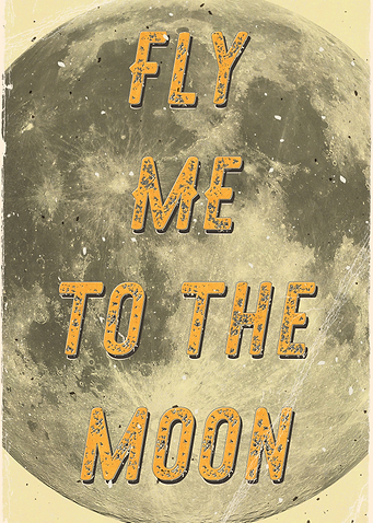 Fly me to the Moon