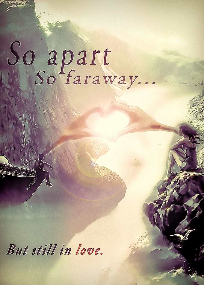 So apart so faraway