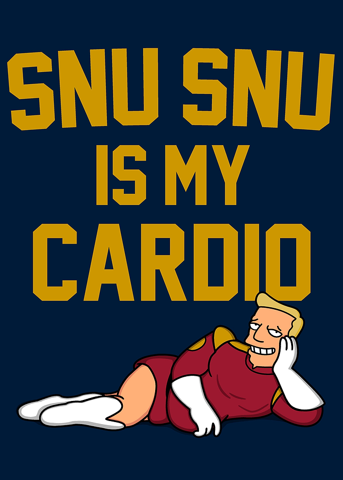 Snu Snu Is My Cardio