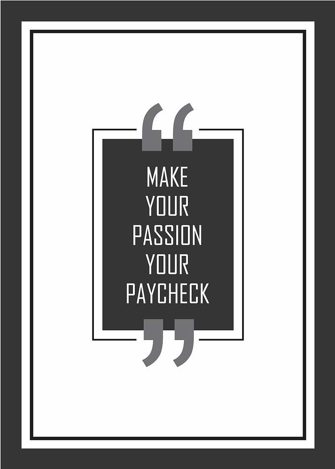 Passion Paycheck