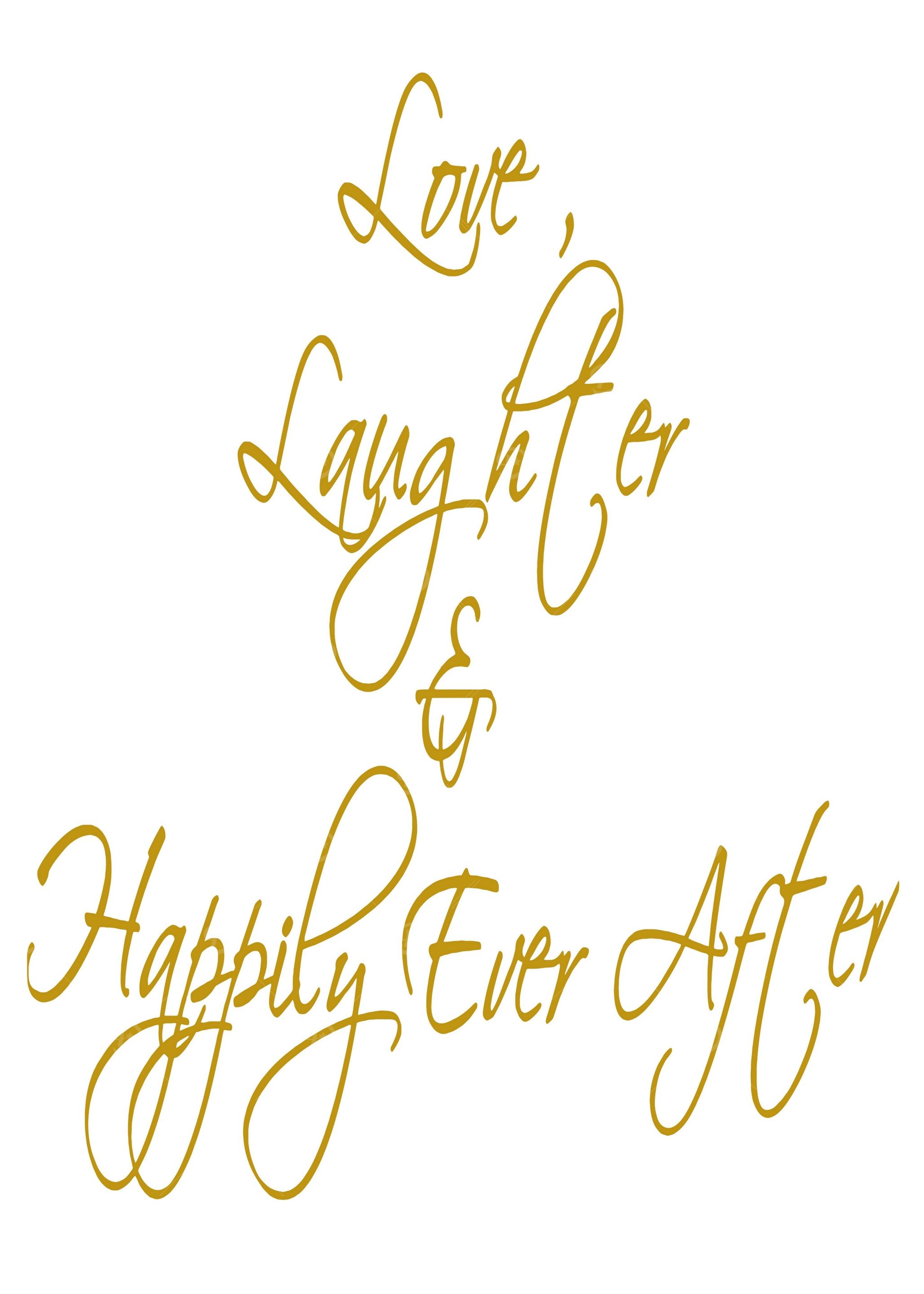 Love Laughter And Happily