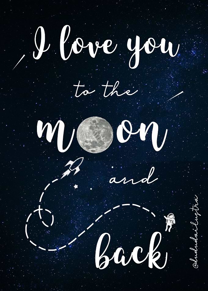 Lov u to the moon and back