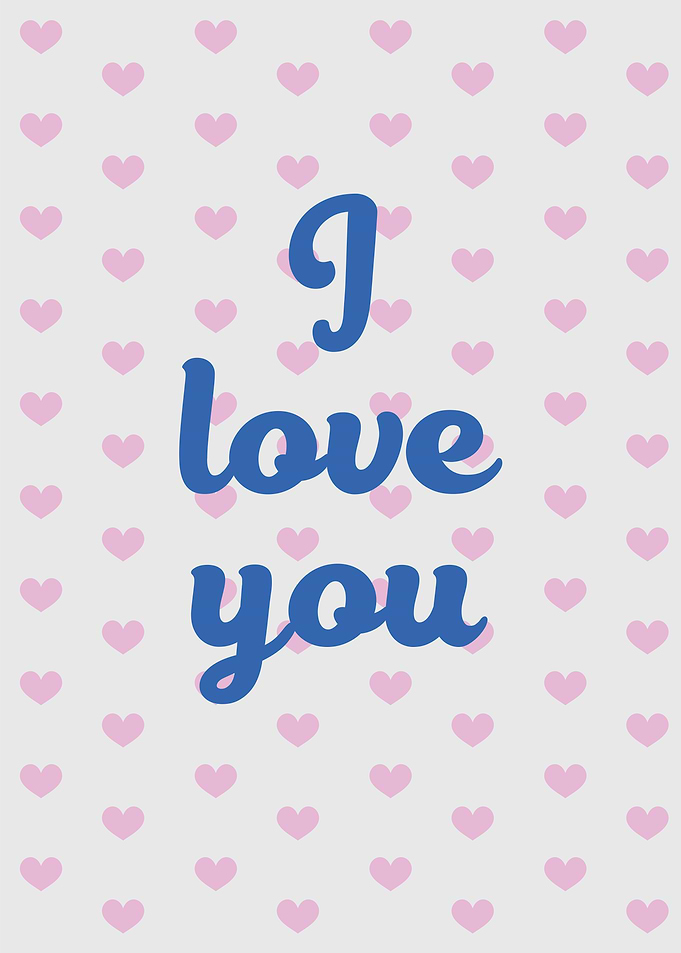 I love you