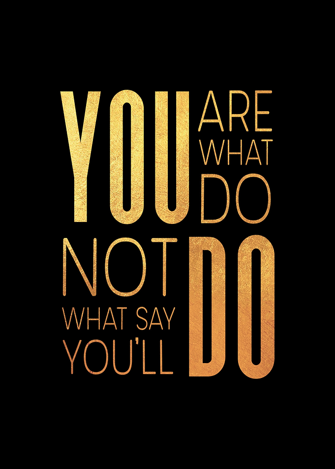 You Are What You Do