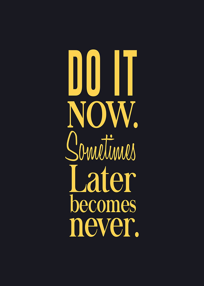 Do It Now