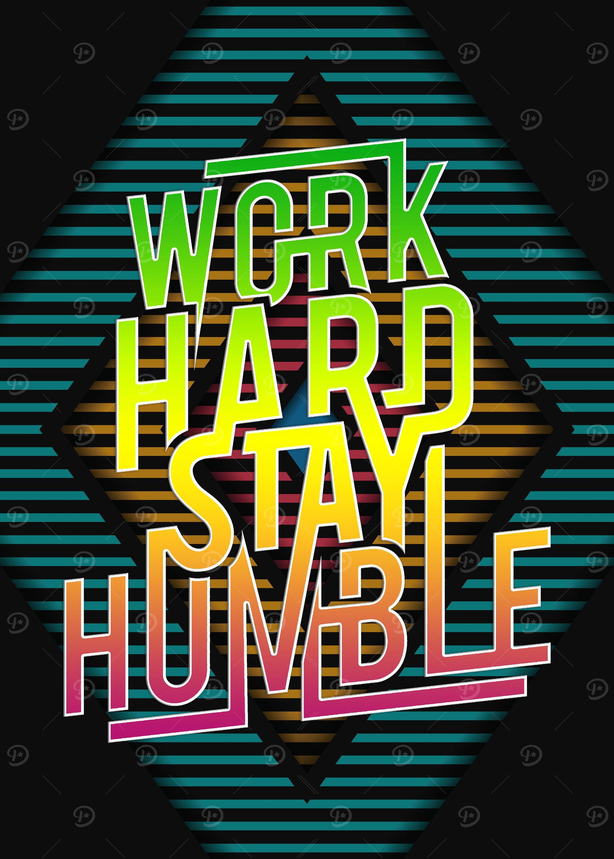 WORK HARD STAY HUMBLE