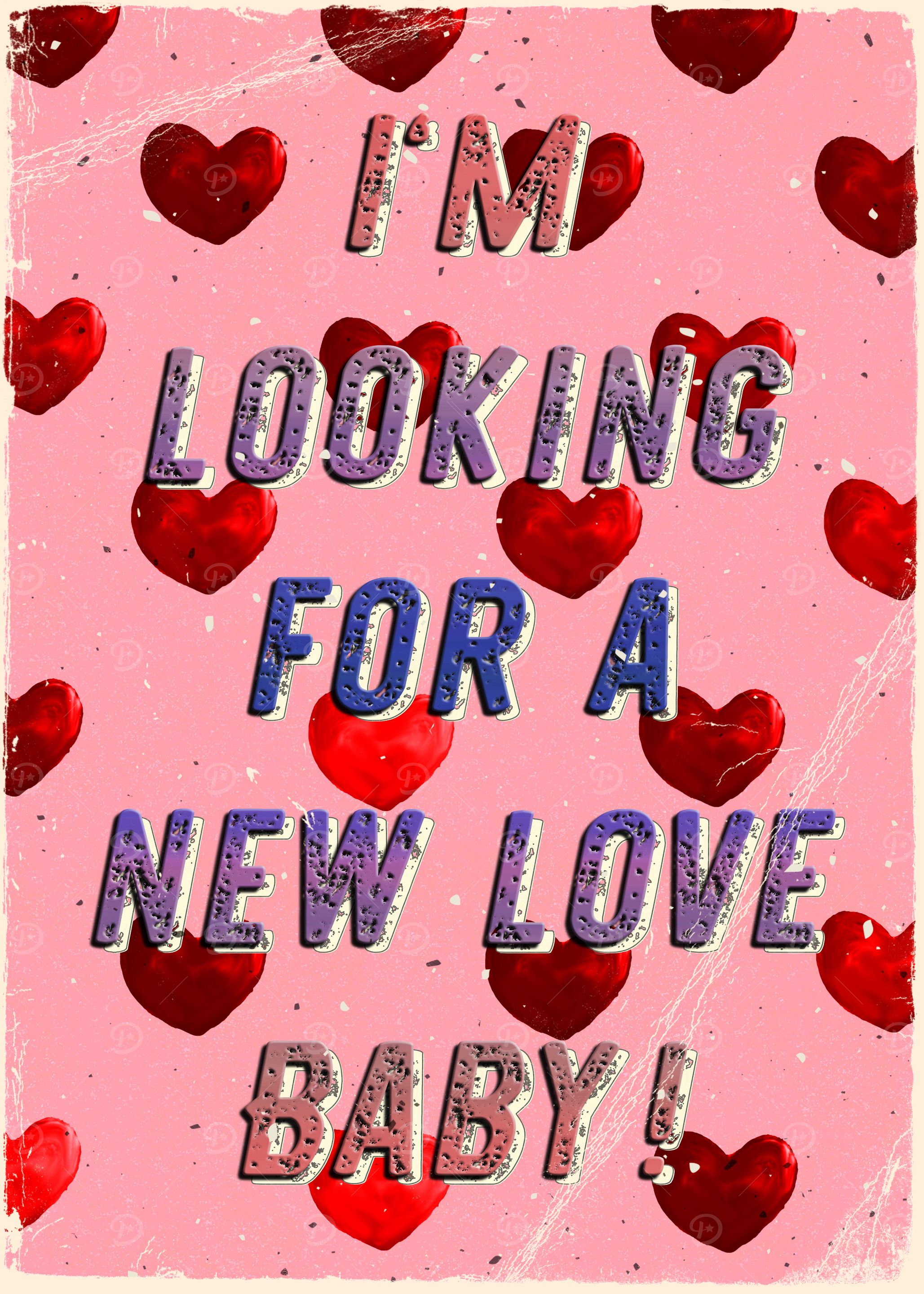 Im looking for a new Love