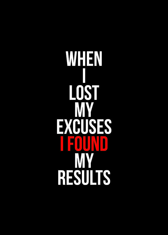 Stop Making Excuses