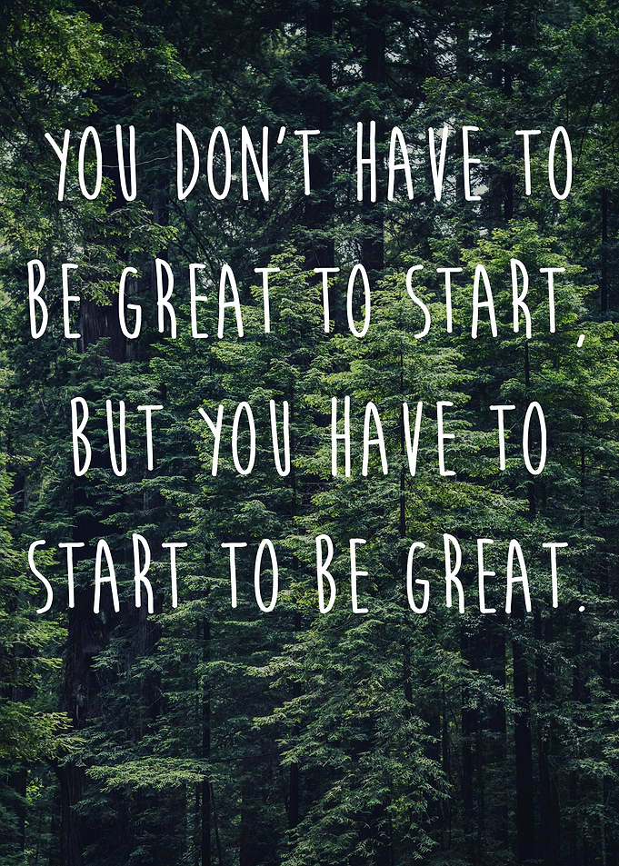 Start to be great