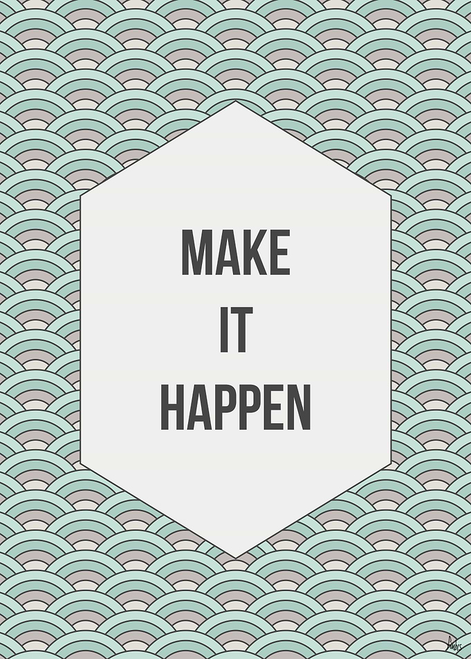 Make It Happen