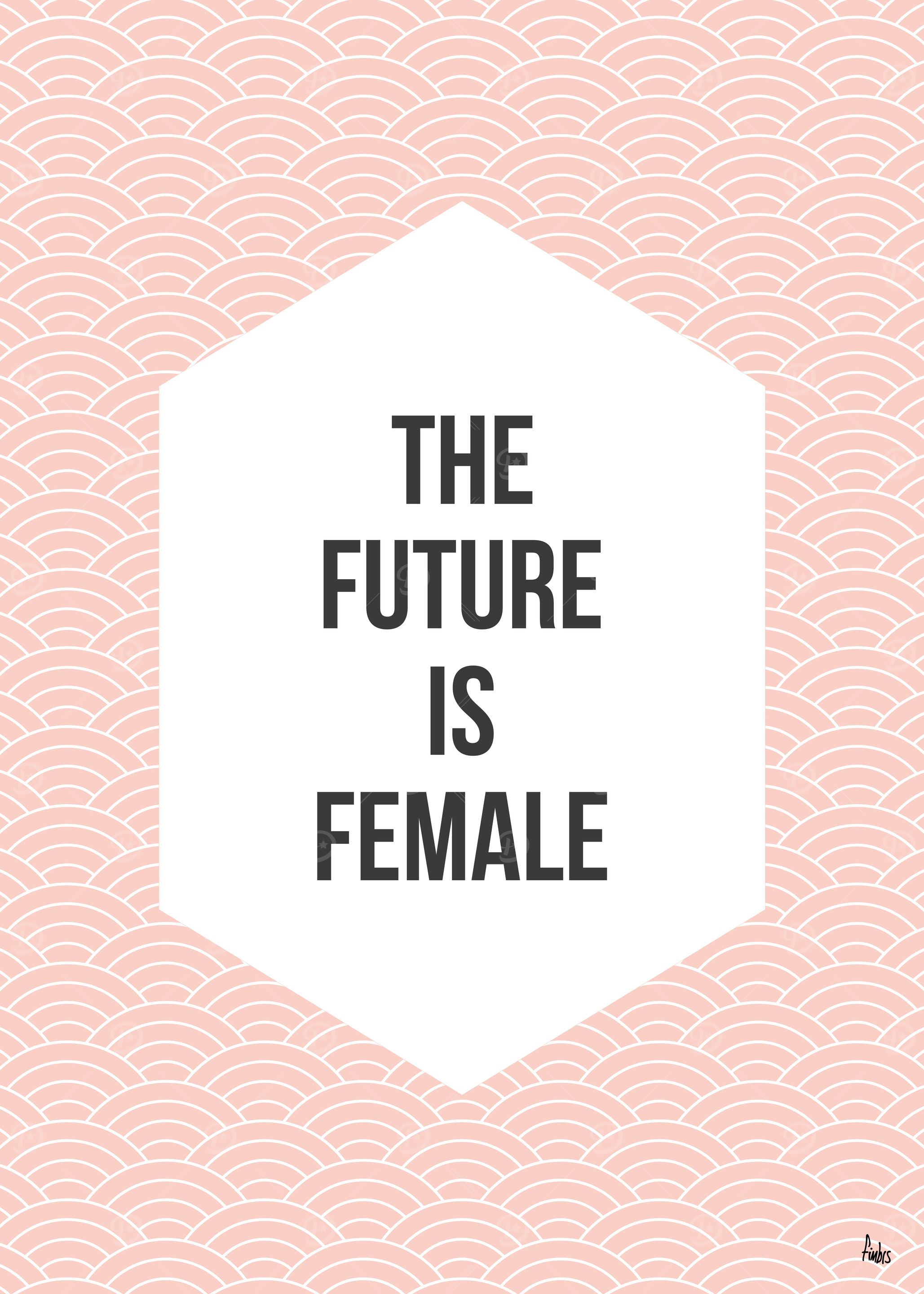 The Future Is Female