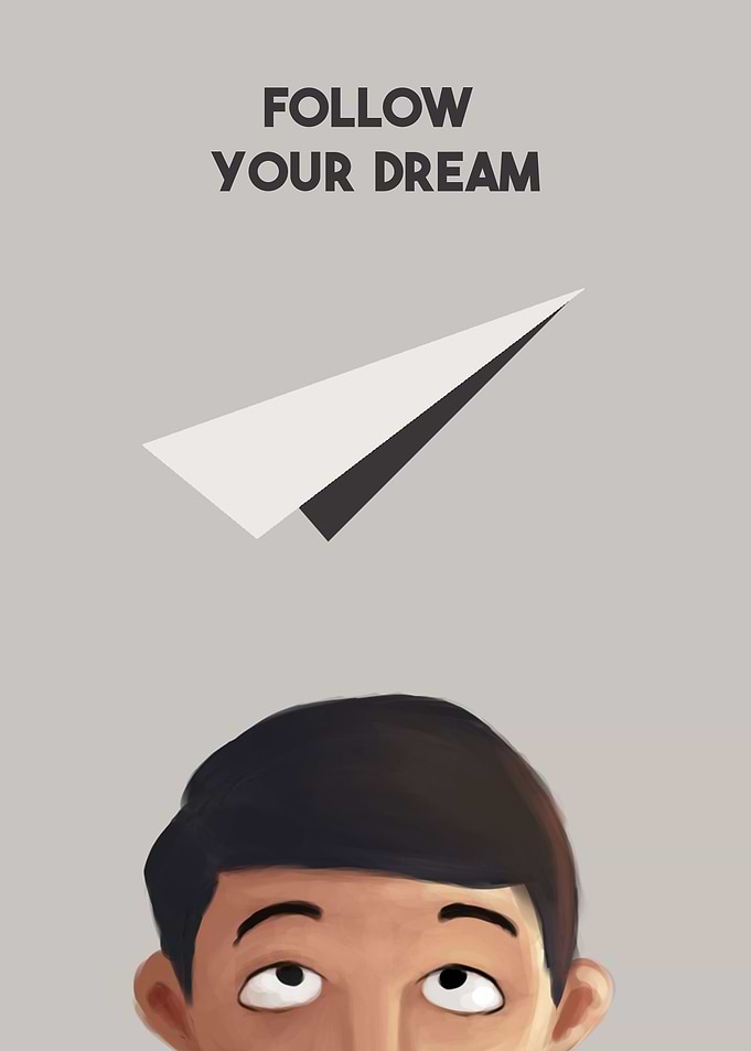 Follow Your Dream
