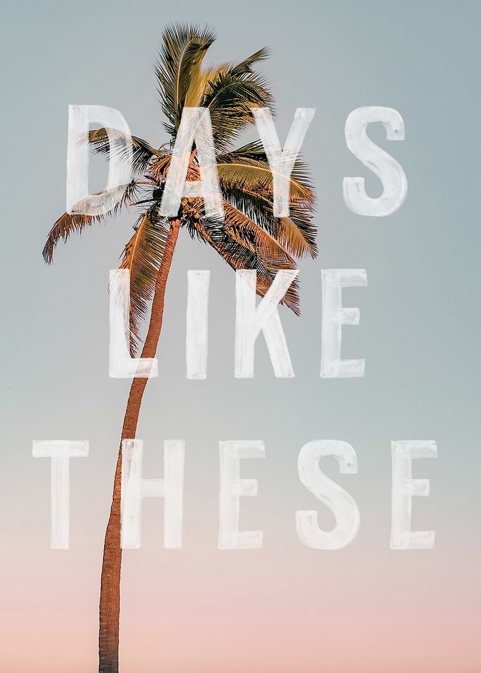 Days LIke These