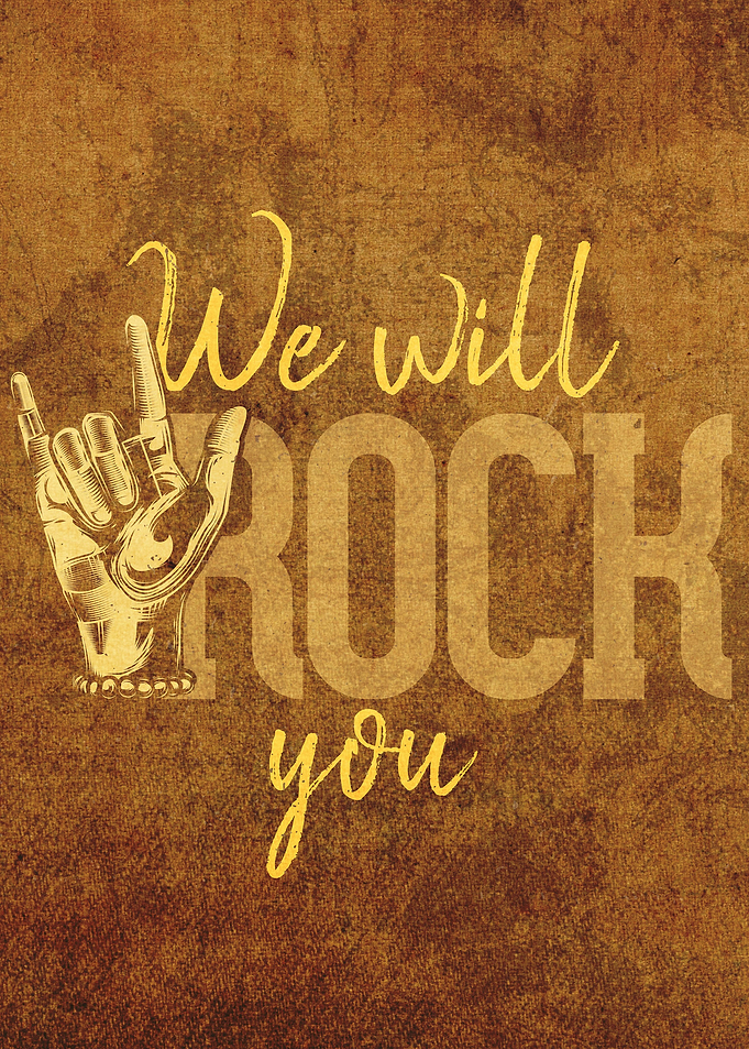 We Will Rock You