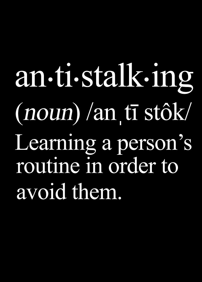 Funny Anti Stalking