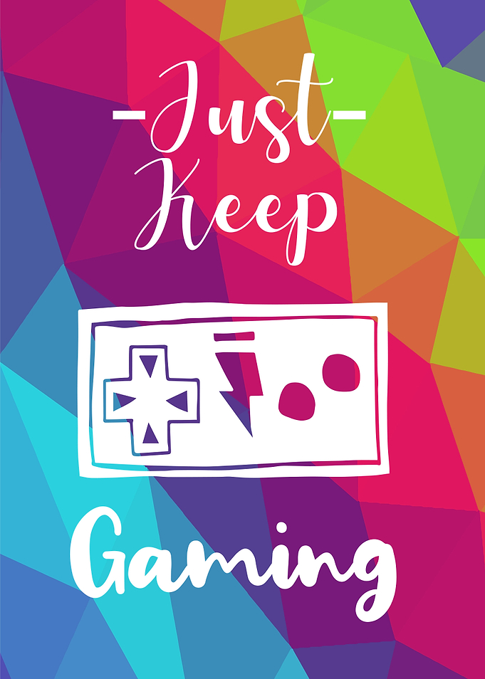 Just Keep Gaming 4