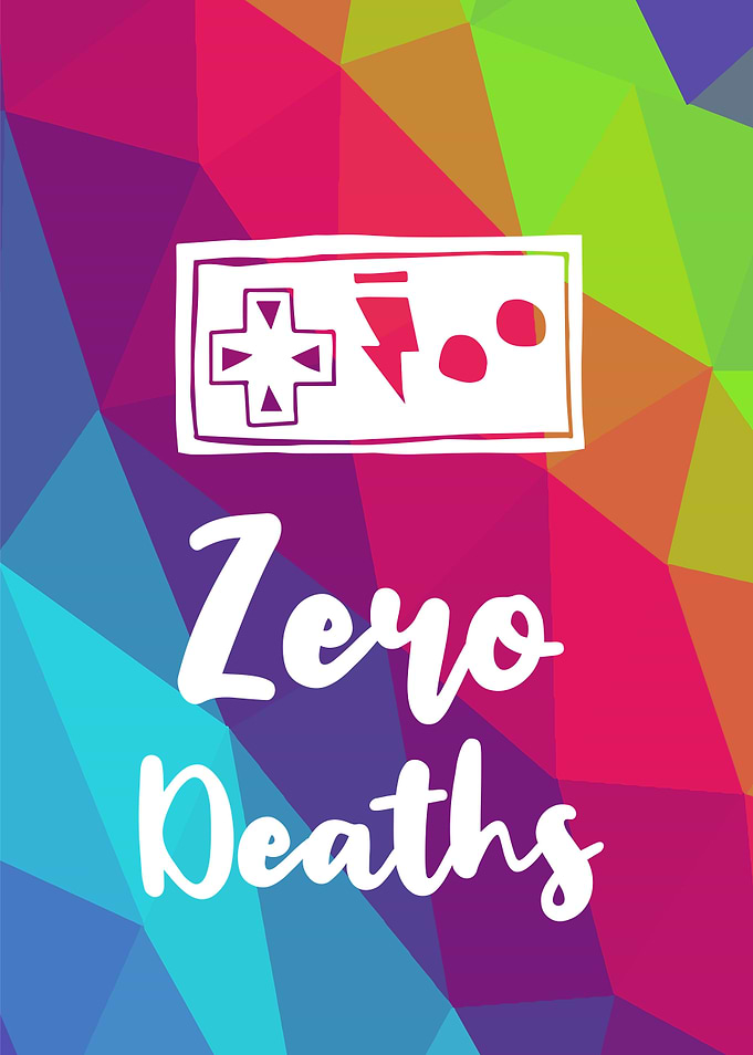 Zero Deaths Gamers 11