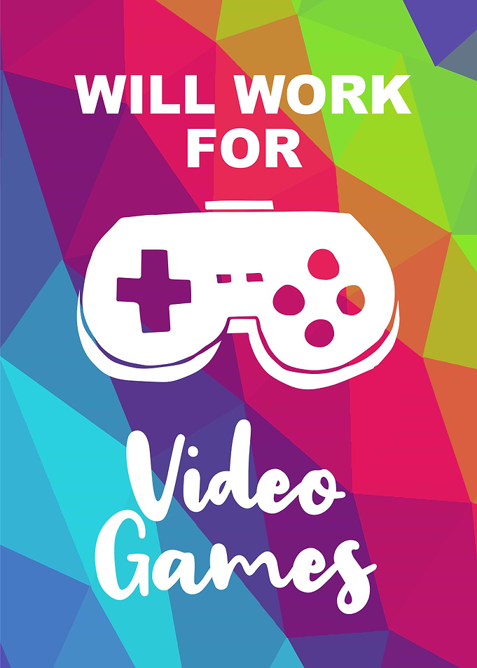 Work For Video Games 2