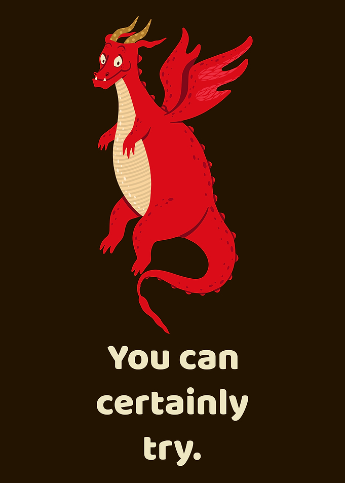 You Can Certainly Try