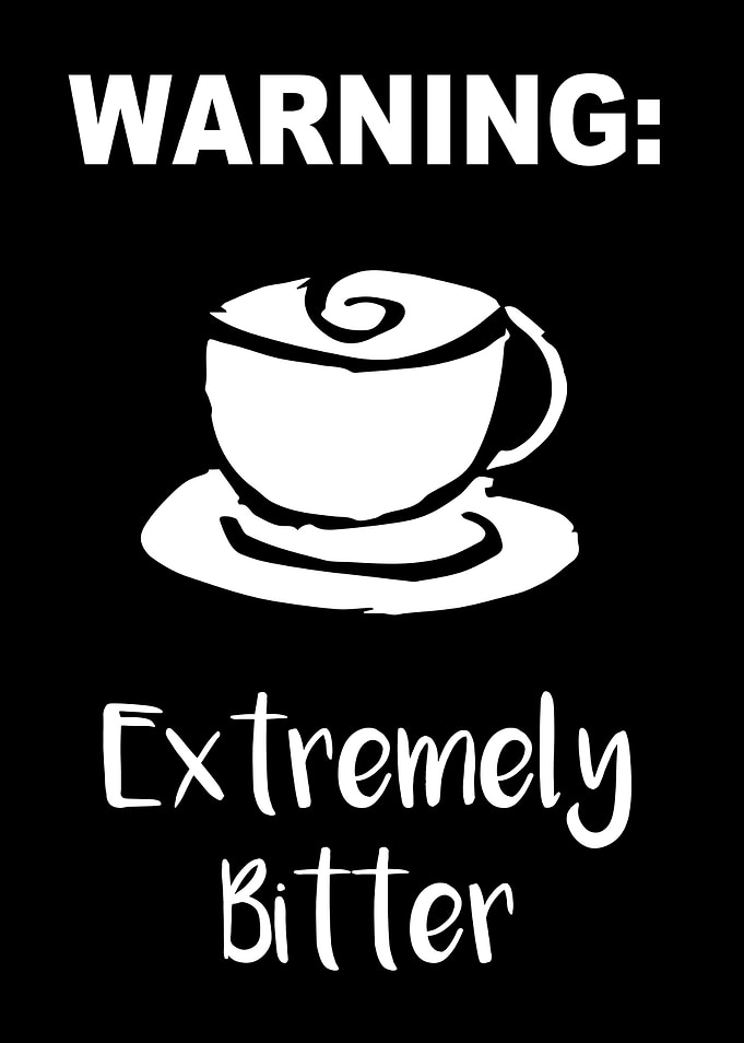 Extremely Bitter Coffee 19