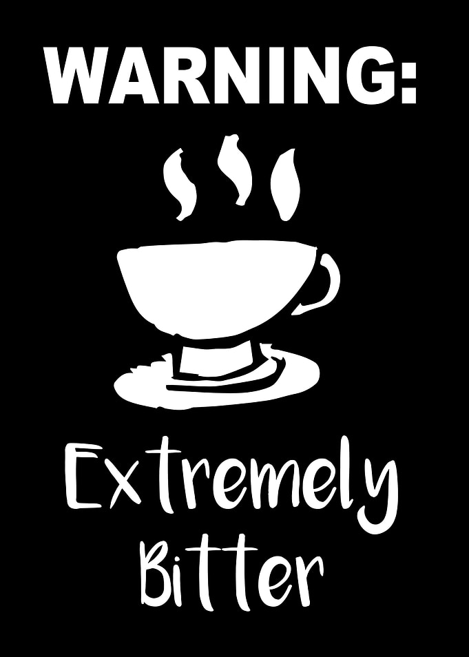 Extremely Bitter Coffee 13