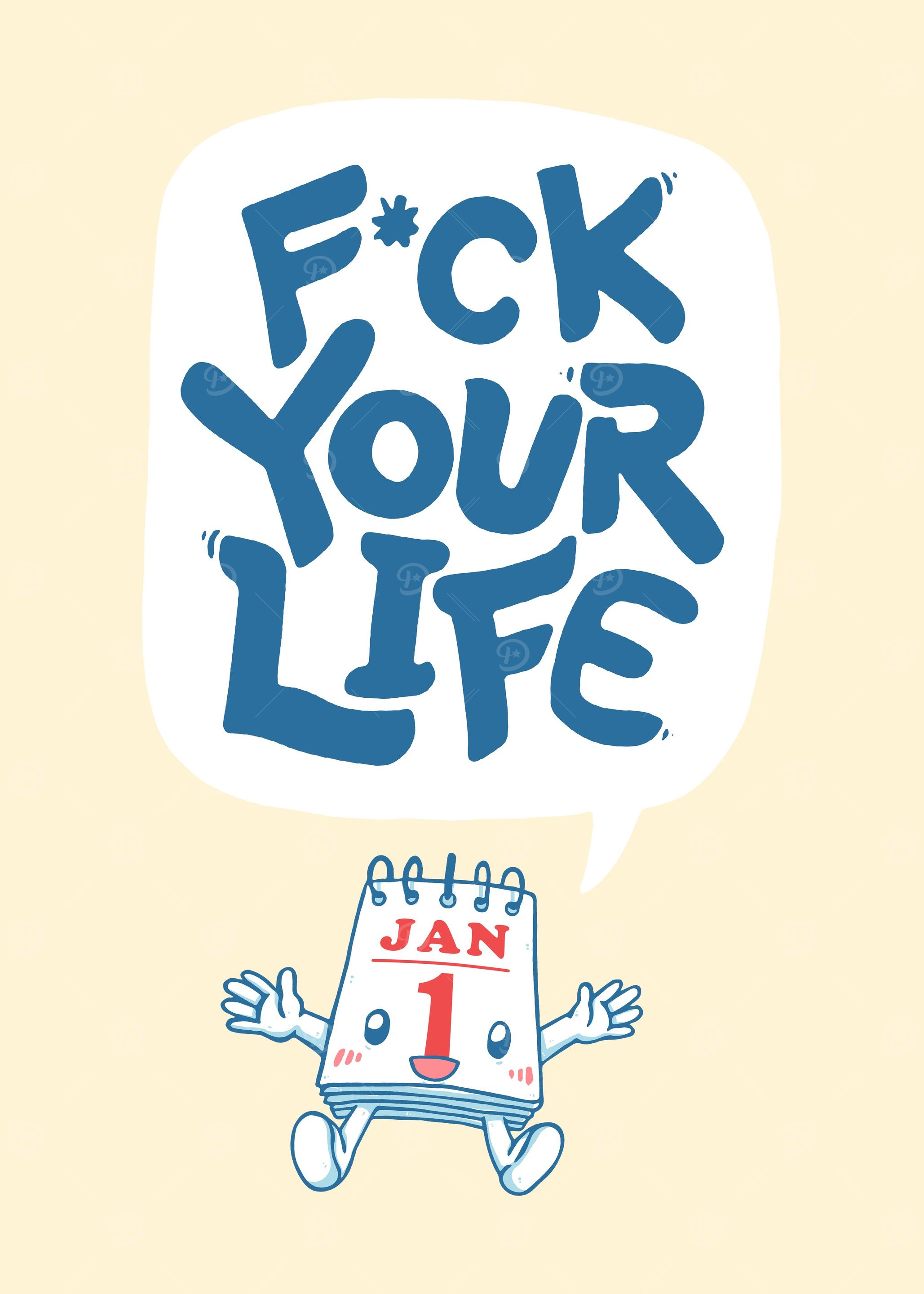 FCK YOUR LIFE