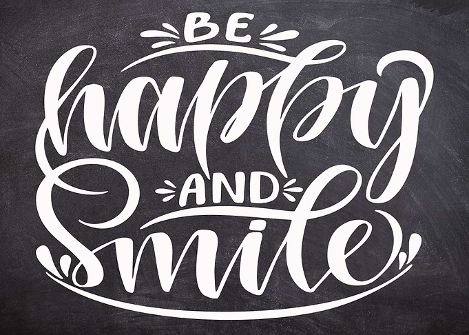 Be Happy And Smile