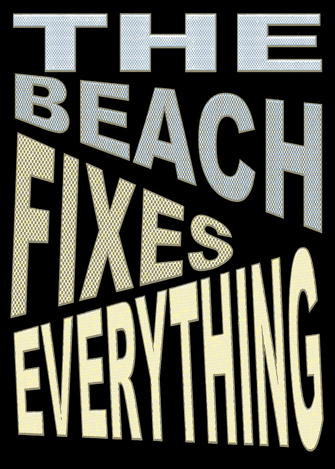 The Beach Fixes Everything