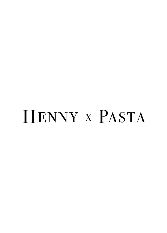 Henny x Pasta 2