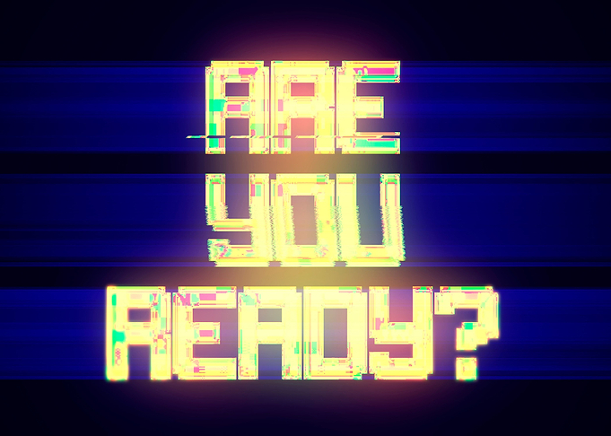 Are you ready glitch game