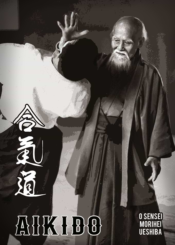 O Sensei Morihei Ueshiba