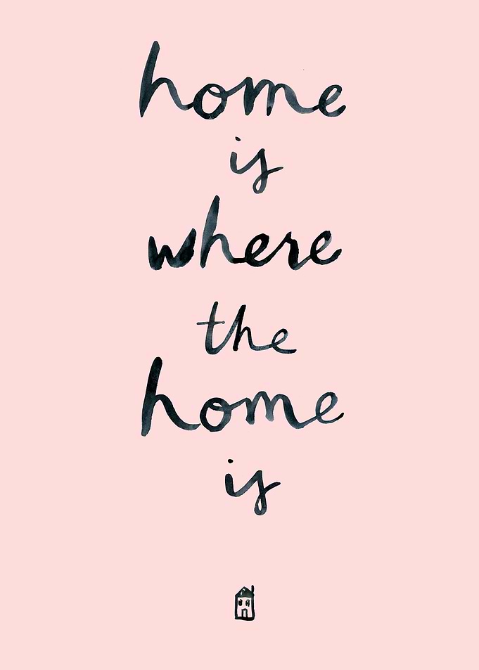 home is where the home is