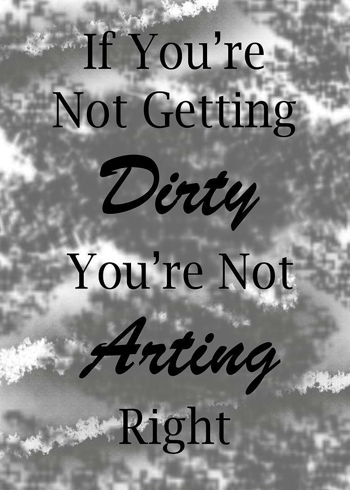 Dirty Arting