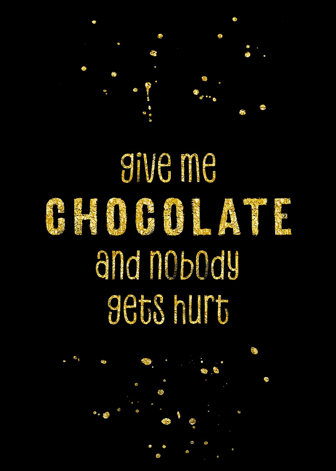 GIVE ME CHOCOLATE