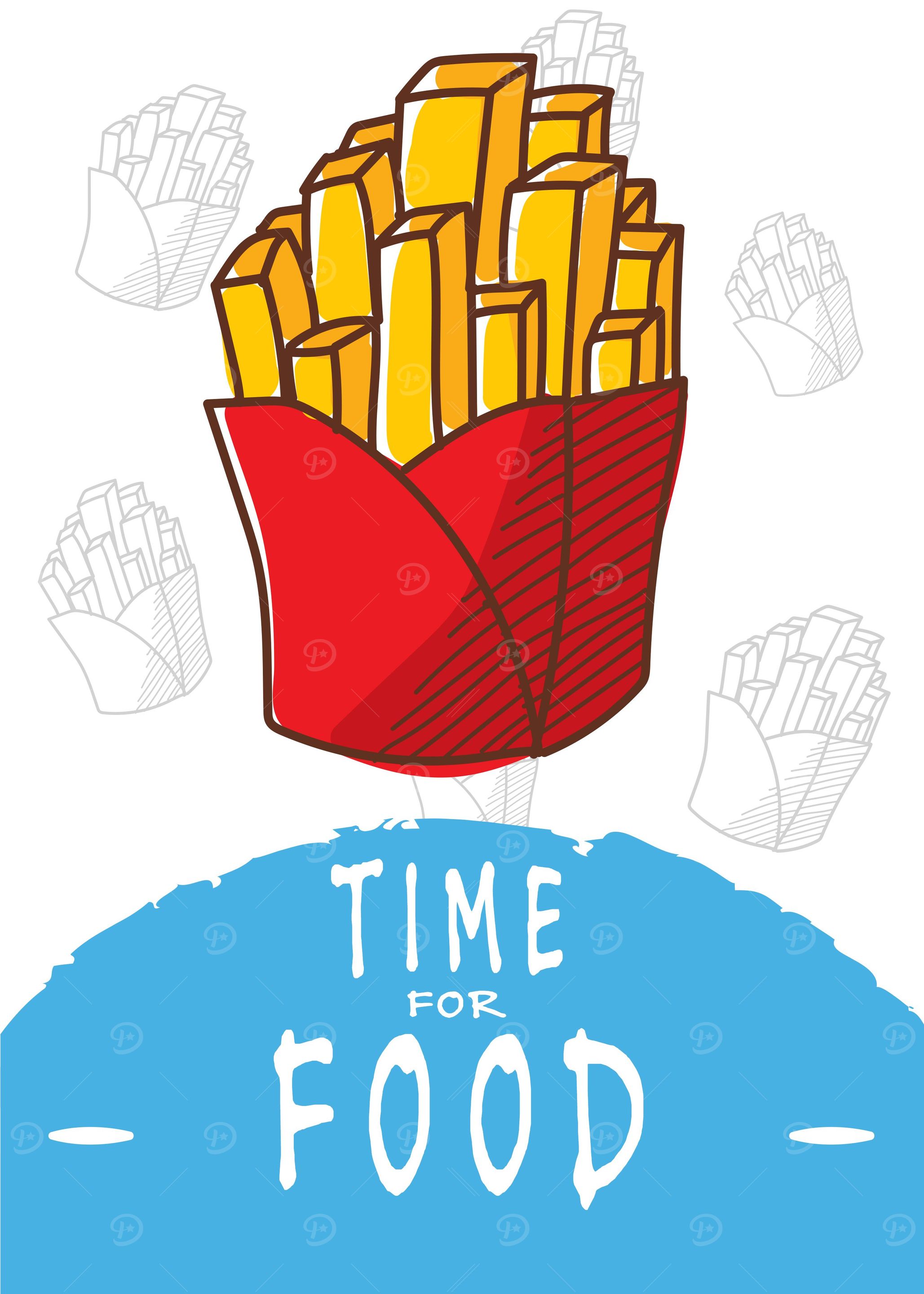 Time for food French fries