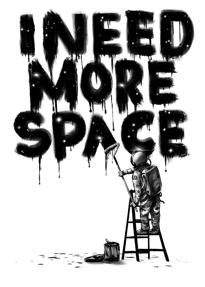 I Need More Space 2