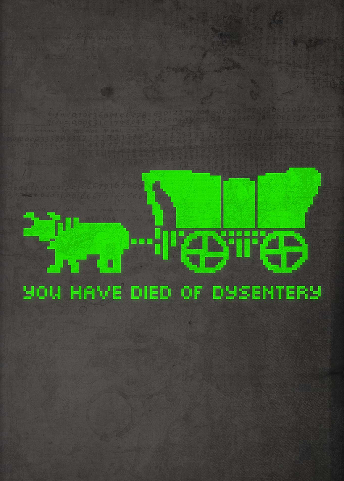 You Died of Dysentery