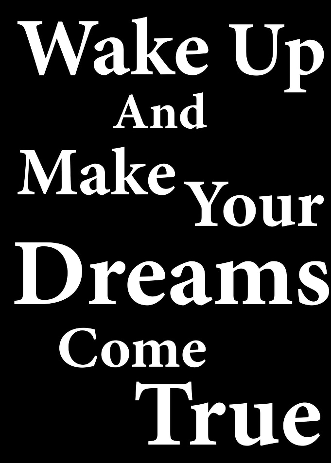 Dreams come true