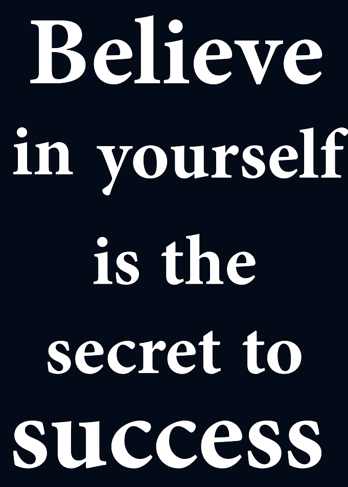 Believe In Yourself