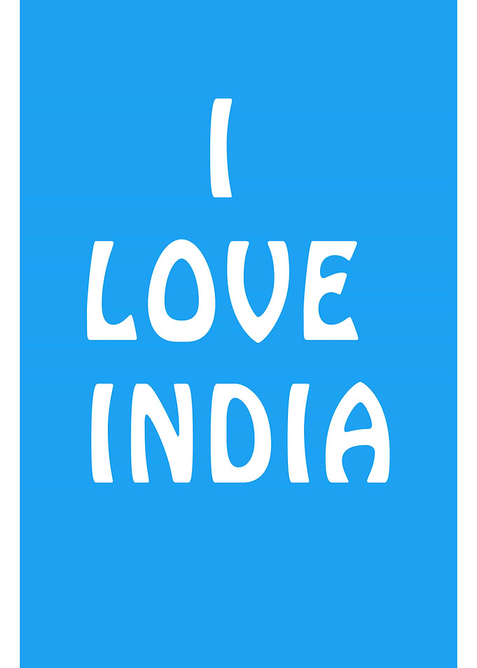 I love India